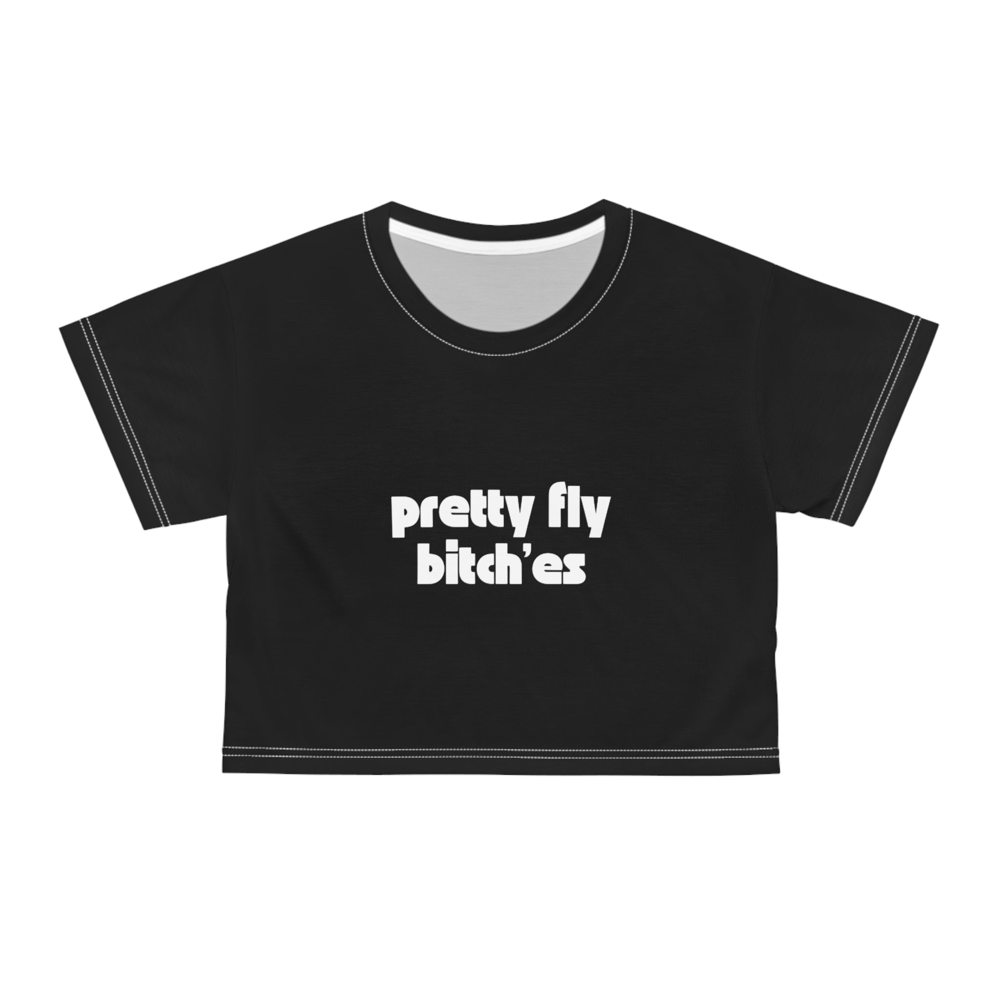 Pretty Fly Bitch(es) T-SHIRT