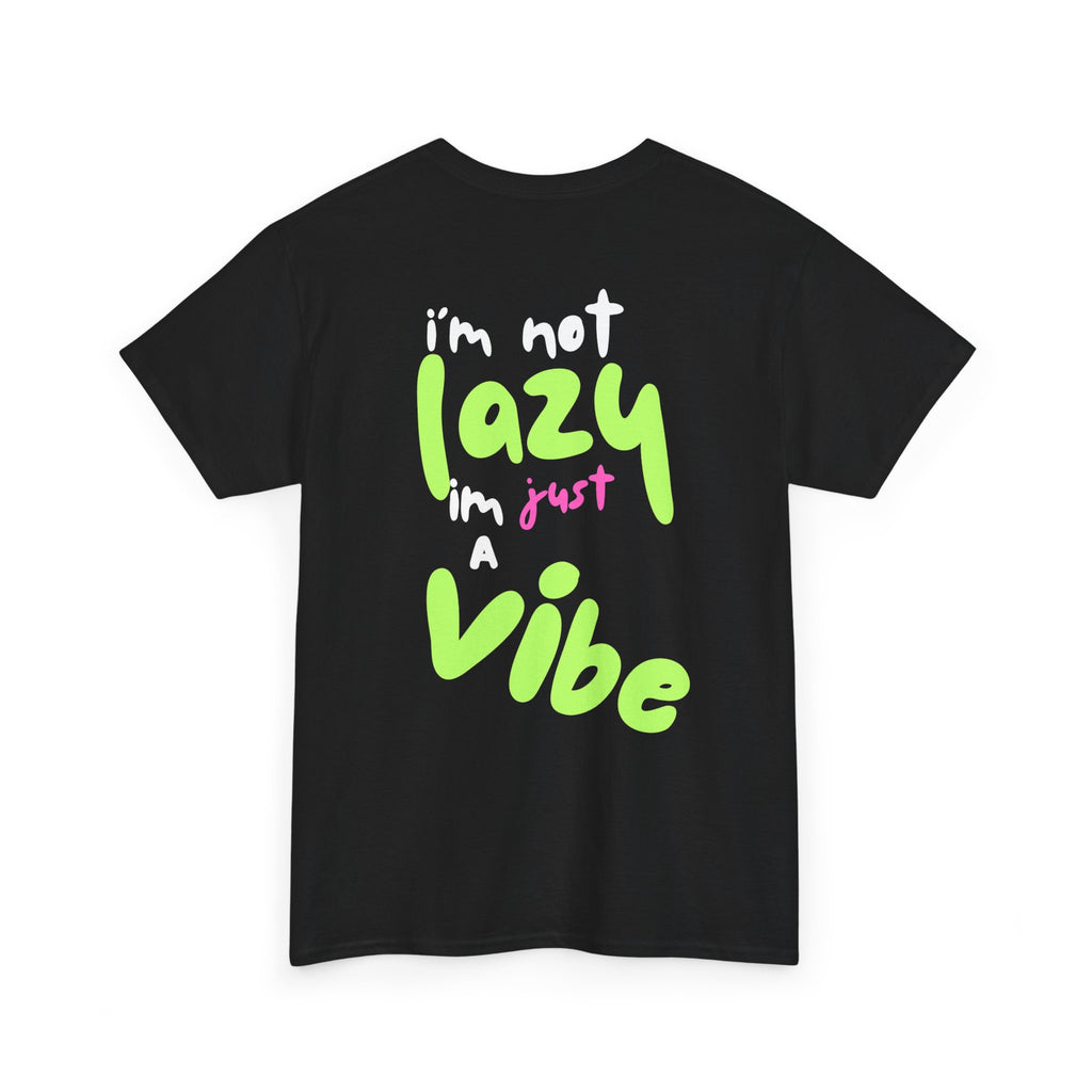 Vibes Unisex T -Shirt